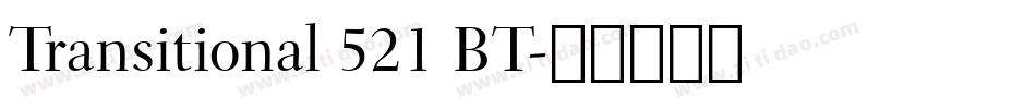 Transitional 521 BT字体转换